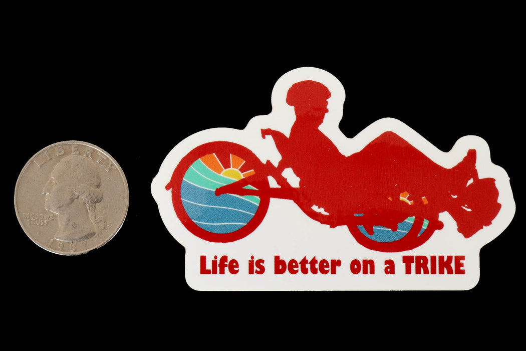 Hostel Shoppe Life Is Better On A Trike Decal studio image with quarter for scale